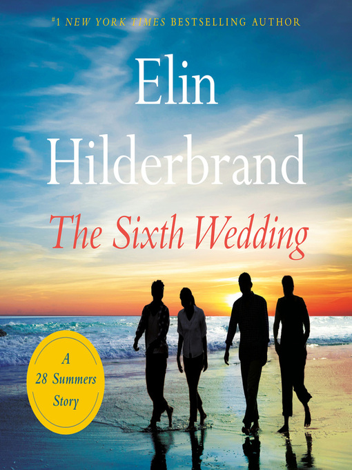 Title details for The Sixth Wedding by Elin Hilderbrand - Available